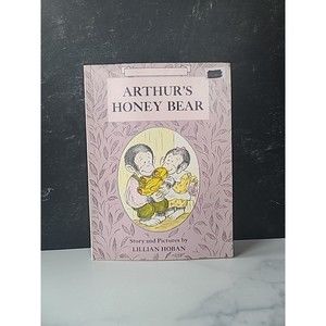 Arthur's Honey Bear By Lillian Hoban